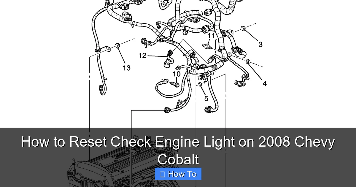 How to Reset Check Engine Light on 2008 Chevy Cobalt