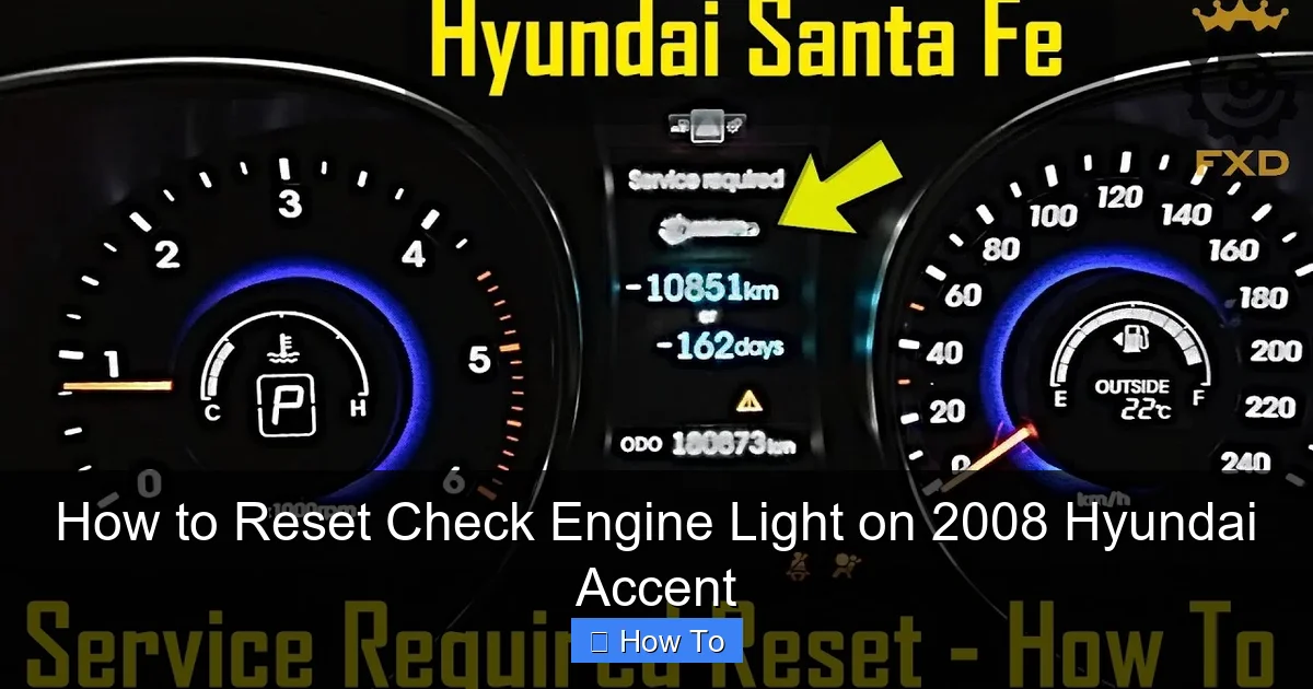 How to Reset Check Engine Light on 2008 Hyundai Accent