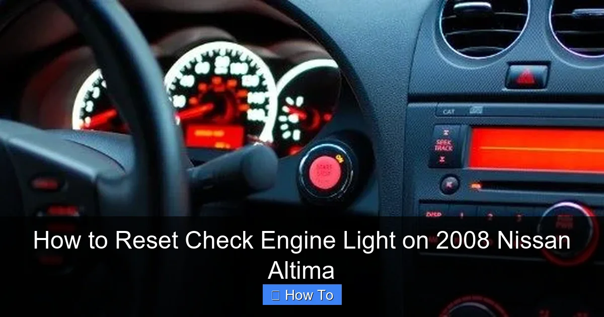 How to Reset Check Engine Light on 2008 Nissan Altima