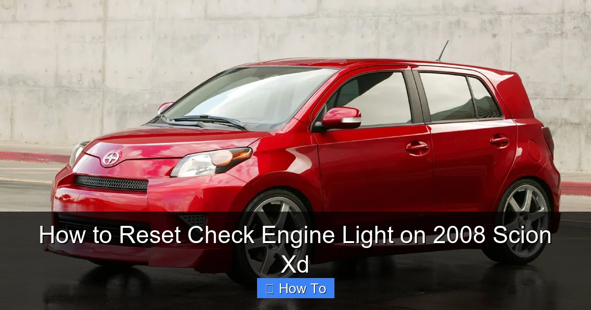 How to Reset Check Engine Light on 2008 Scion Xd