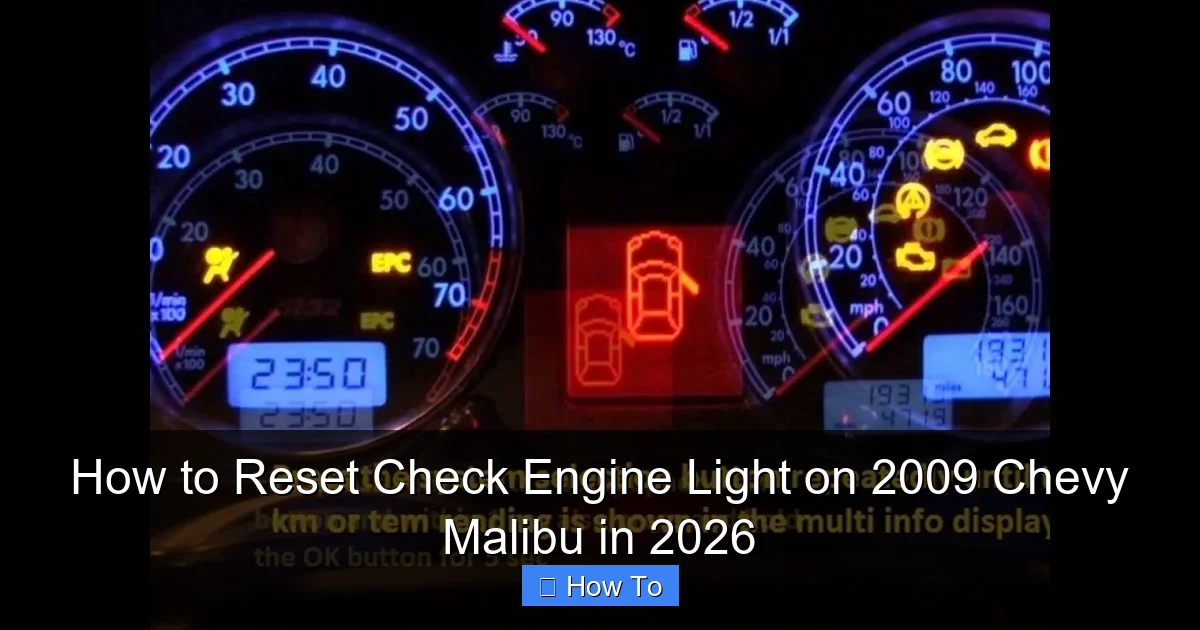 How to Reset Check Engine Light on 2009 Chevy Malibu in 2026