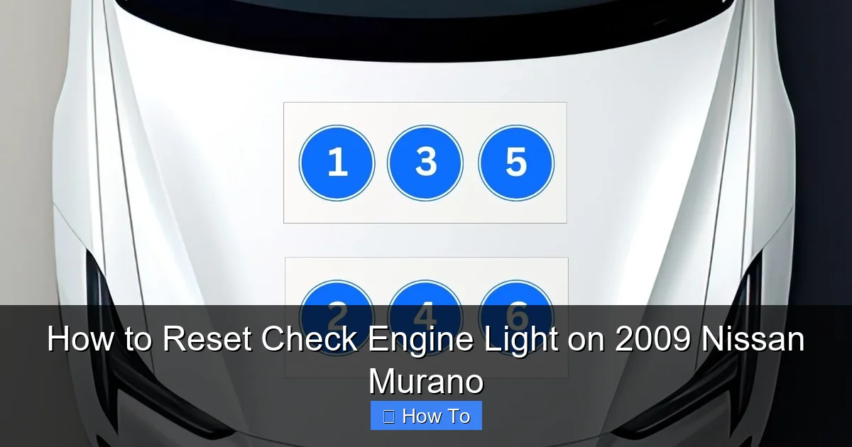 How to Reset Check Engine Light on 2009 Nissan Murano