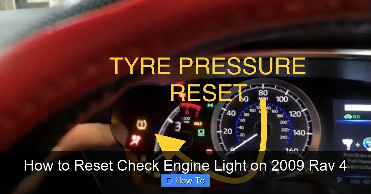How to Reset Check Engine Light on 2009 Rav 4