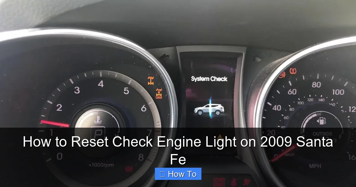 How to Reset Check Engine Light on 2009 Santa Fe