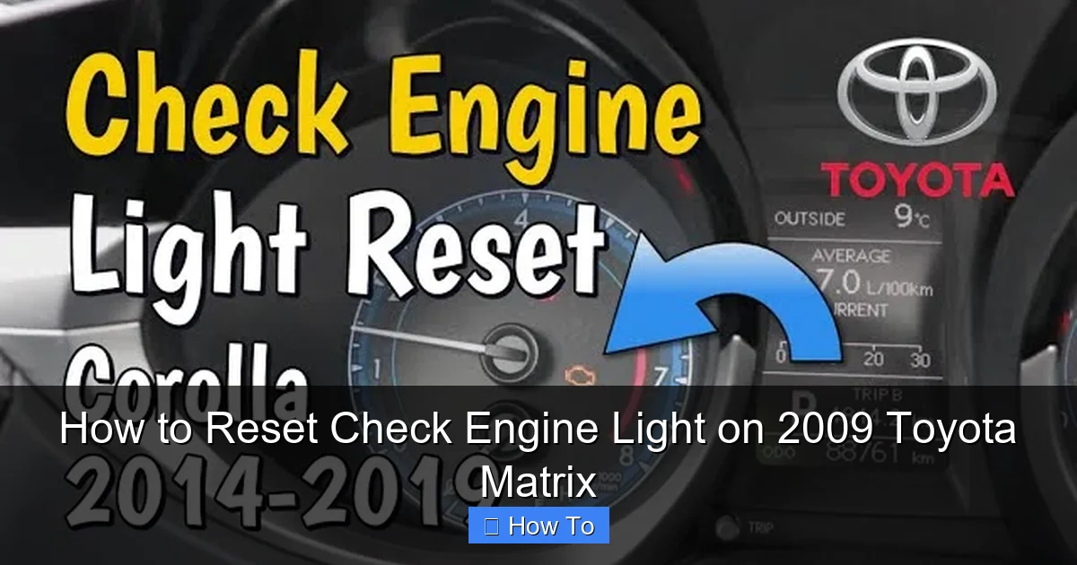 How to Reset Check Engine Light on 2009 Toyota Matrix