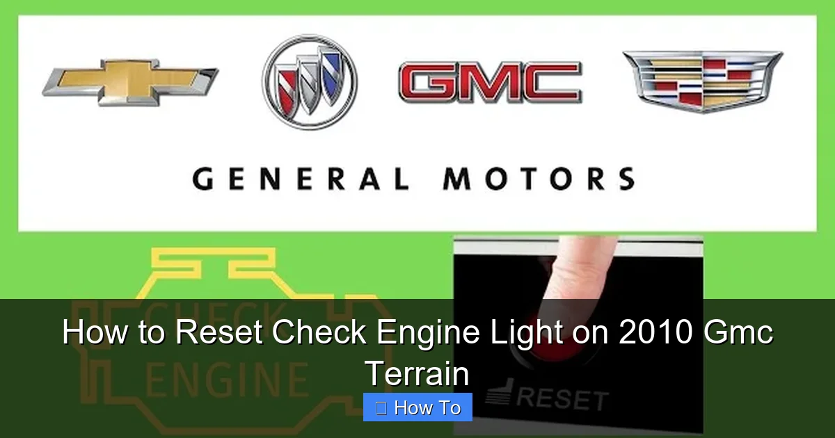 How to Reset Check Engine Light on 2010 Gmc Terrain