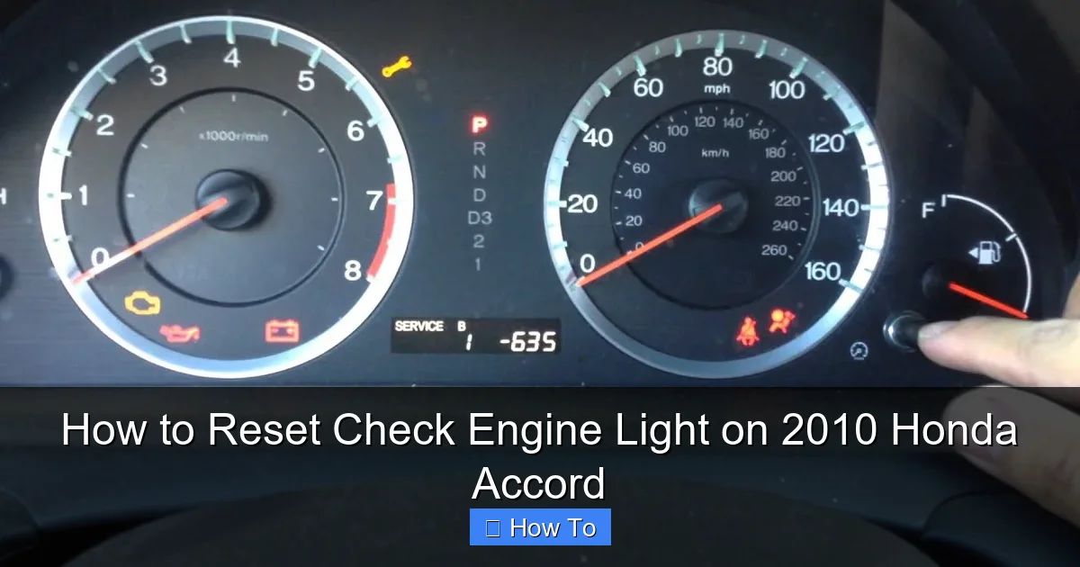 How to Reset Check Engine Light on 2010 Honda Accord