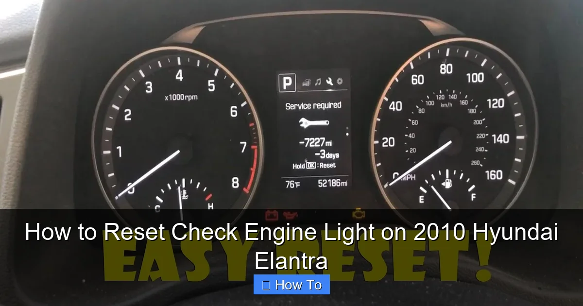 How to Reset Check Engine Light on 2010 Hyundai Elantra