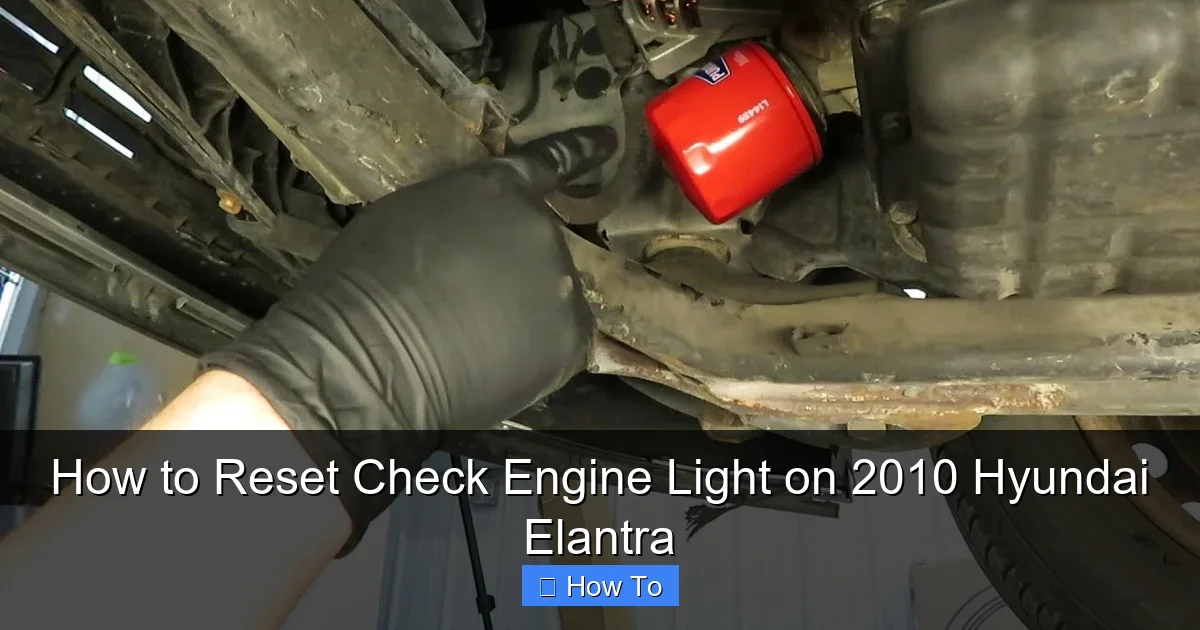 How to Reset Check Engine Light on 2010 Hyundai Elantra