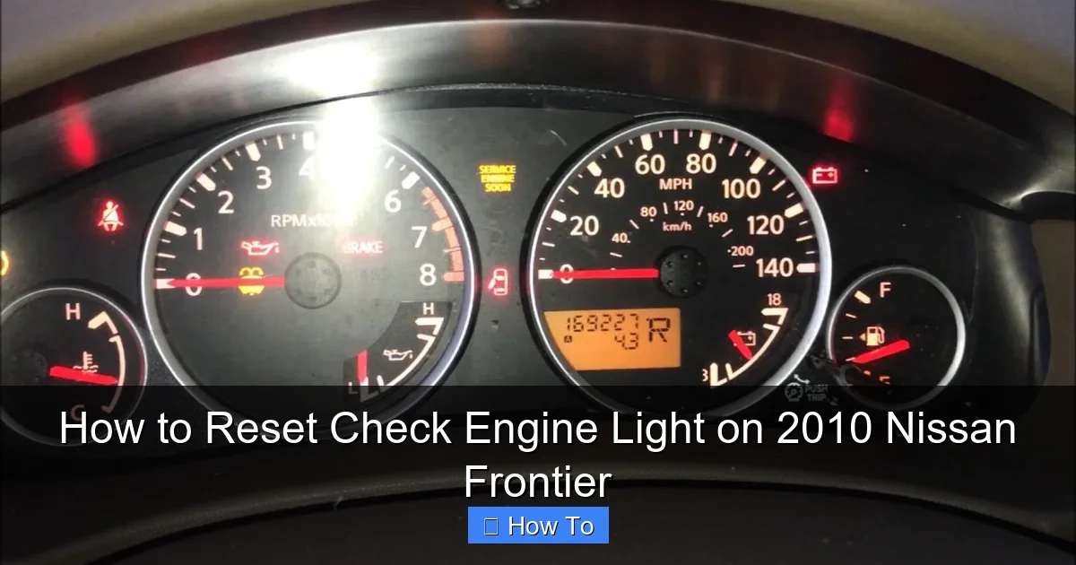How to Reset Check Engine Light on 2010 Nissan Frontier