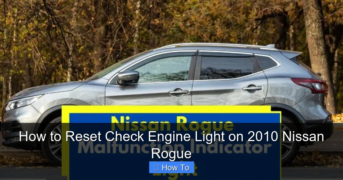 How to Reset Check Engine Light on 2010 Nissan Rogue