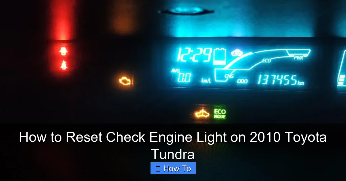 How to Reset Check Engine Light on 2010 Toyota Tundra