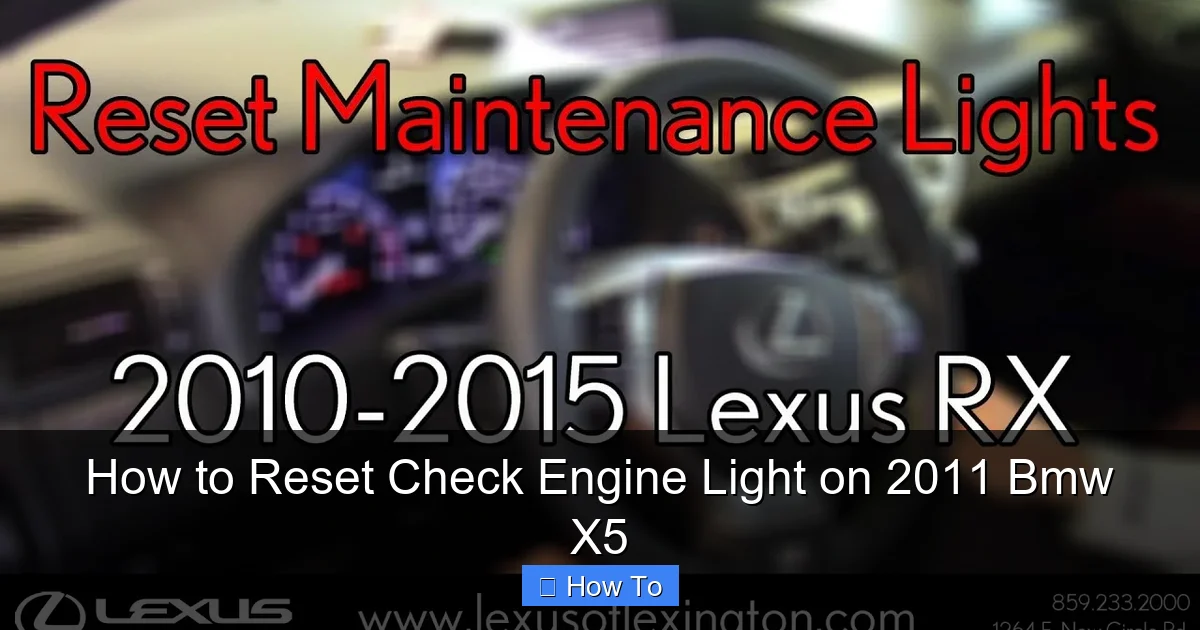 How to Reset Check Engine Light on 2011 Bmw X5