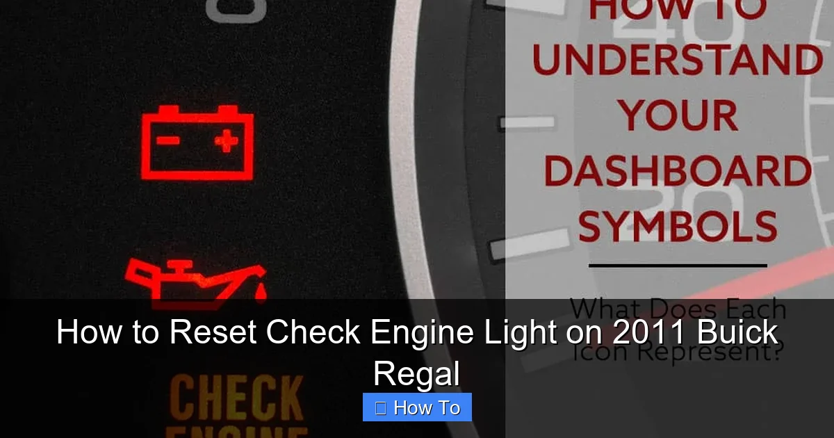 How to Reset Check Engine Light on 2011 Buick Regal