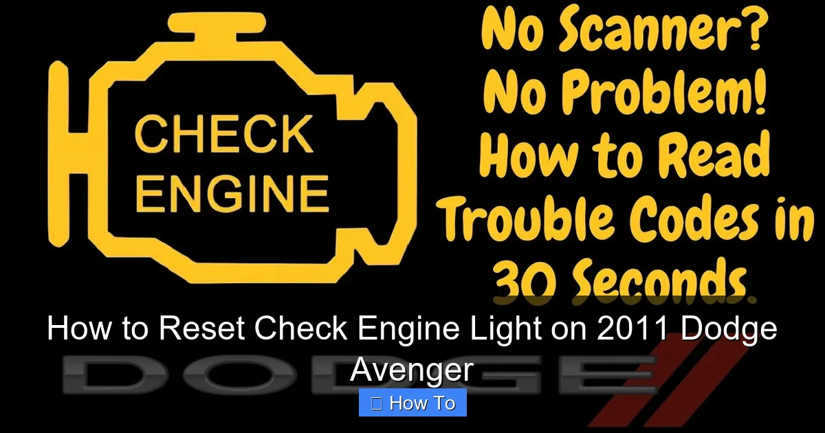 How to Reset Check Engine Light on 2011 Dodge Avenger