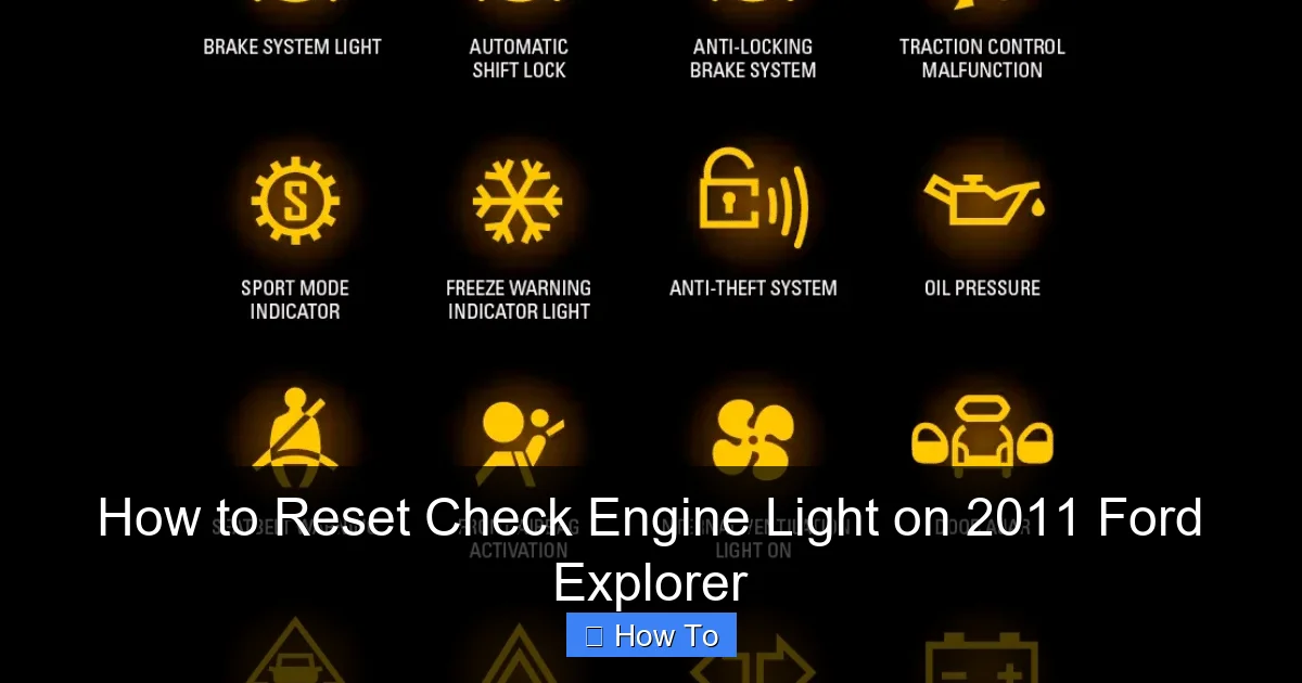 How to Reset Check Engine Light on 2011 Ford Explorer