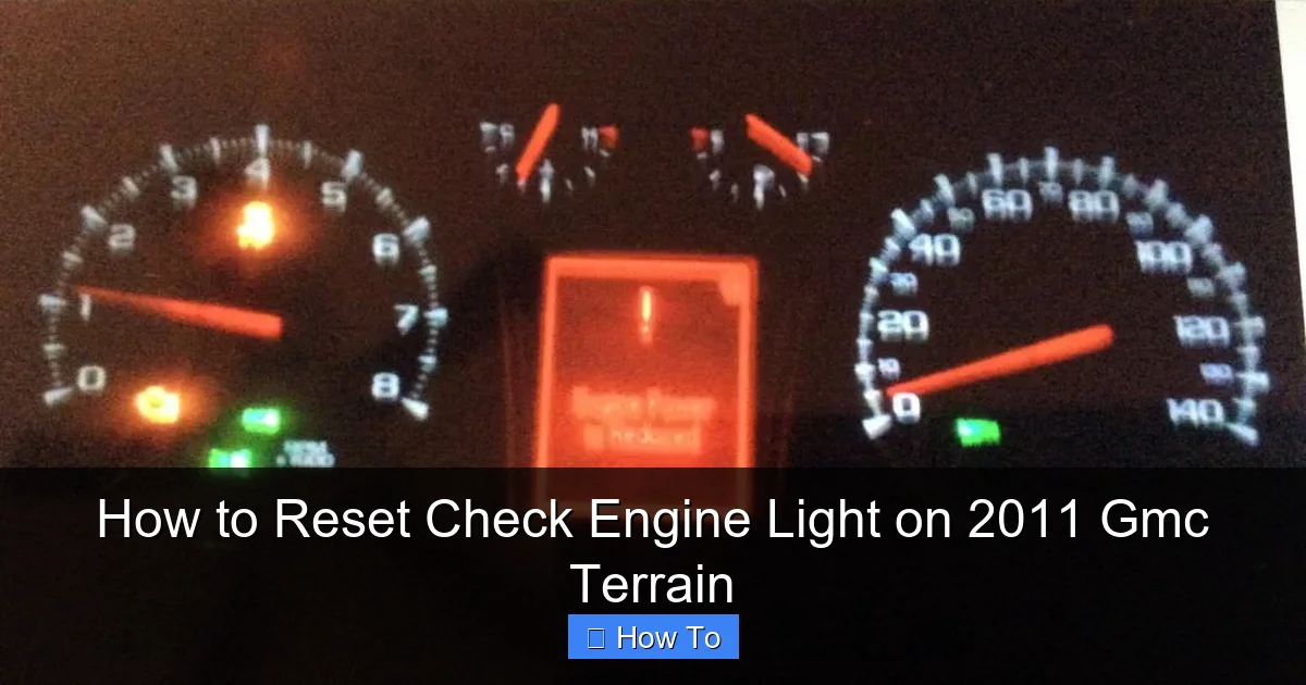 How to Reset Check Engine Light on 2011 Gmc Terrain