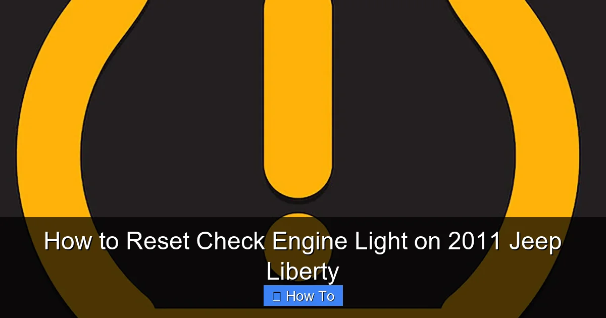 How to Reset Check Engine Light on 2011 Jeep Liberty