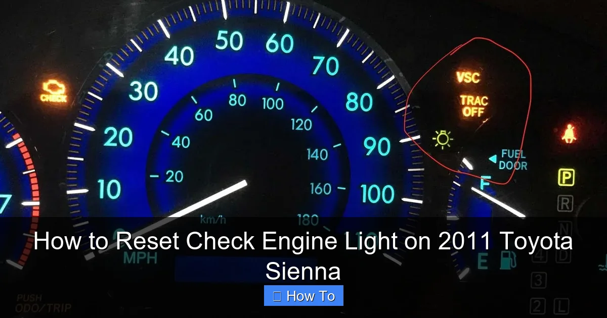 How to Reset Check Engine Light on 2011 Toyota Sienna