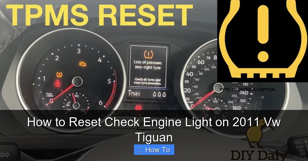 How to Reset Check Engine Light on 2011 Vw Tiguan