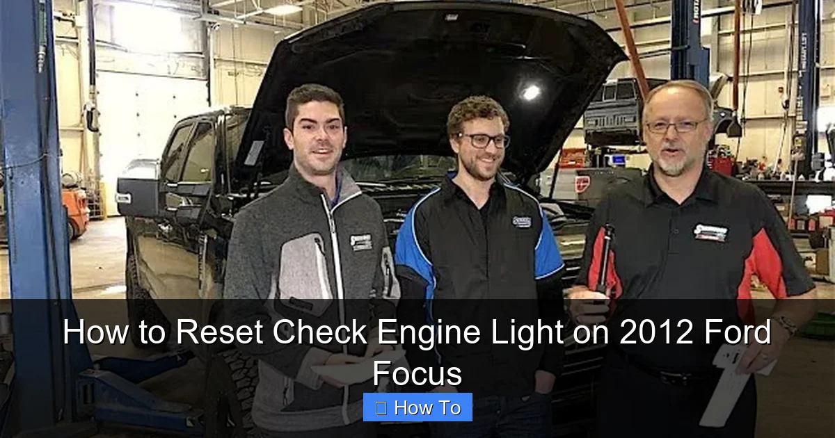 How to Reset Check Engine Light on 2012 Ford Focus