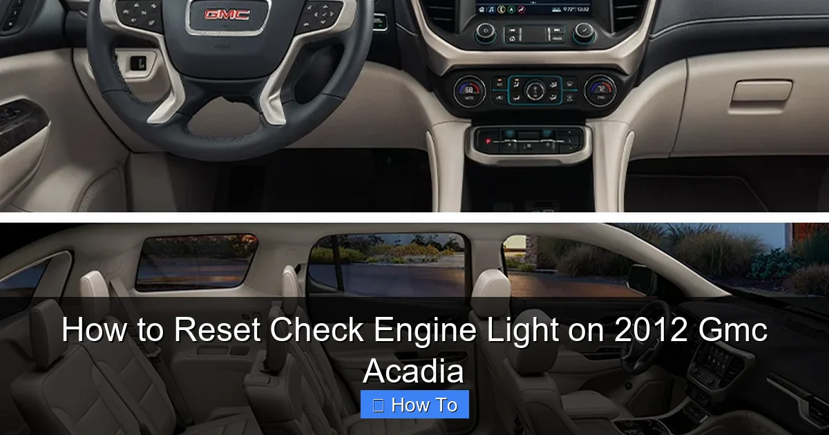 How to Reset Check Engine Light on 2012 Gmc Acadia