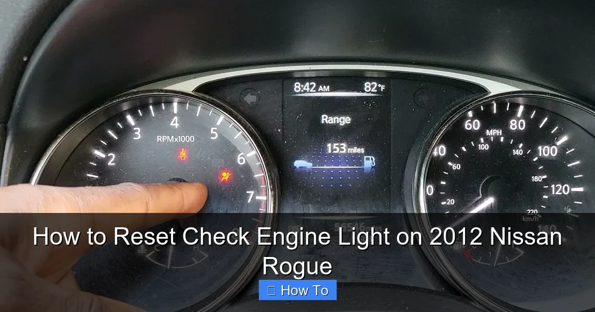 How to Reset Check Engine Light on 2012 Nissan Rogue