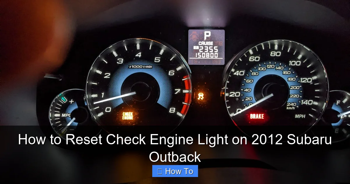 How to Reset Check Engine Light on 2012 Subaru Outback