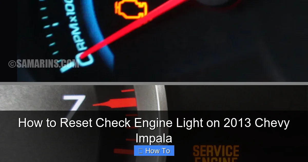 How to Reset Check Engine Light on 2013 Chevy Impala