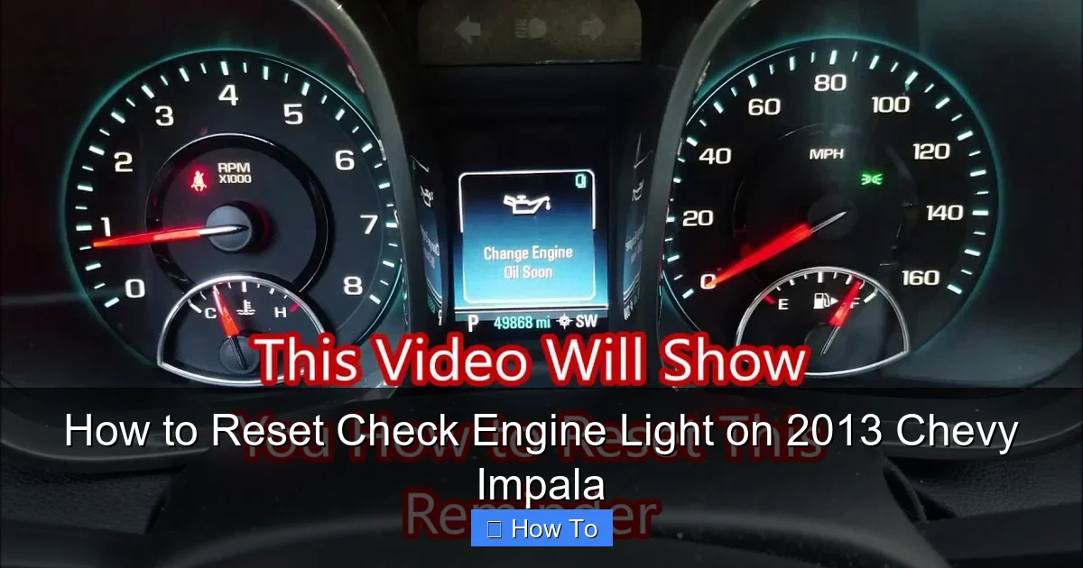 How to Reset Check Engine Light on 2013 Chevy Impala