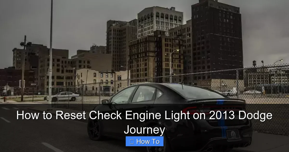 How to Reset Check Engine Light on 2013 Dodge Journey