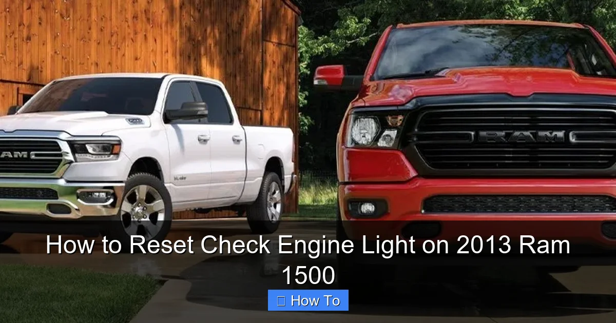 How to Reset Check Engine Light on 2013 Ram 1500