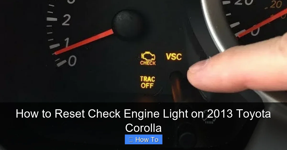 How to Reset Check Engine Light on 2013 Toyota Corolla