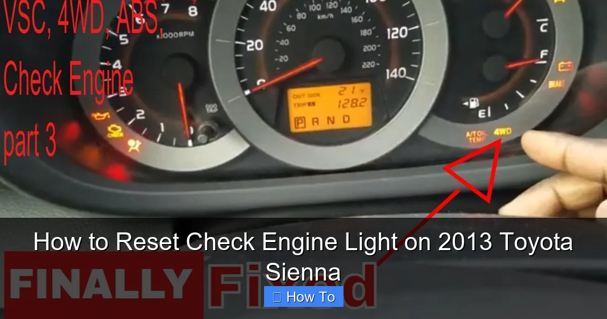 How to Reset Check Engine Light on 2013 Toyota Sienna