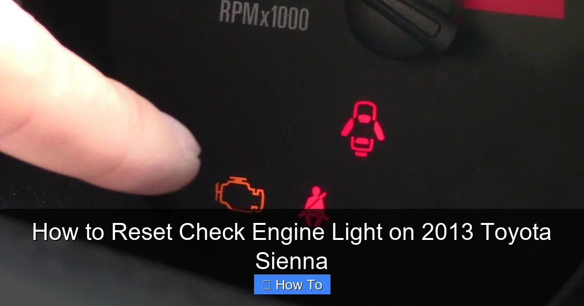 How to Reset Check Engine Light on 2013 Toyota Sienna