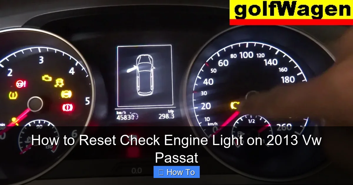 How to Reset Check Engine Light on 2013 Vw Passat