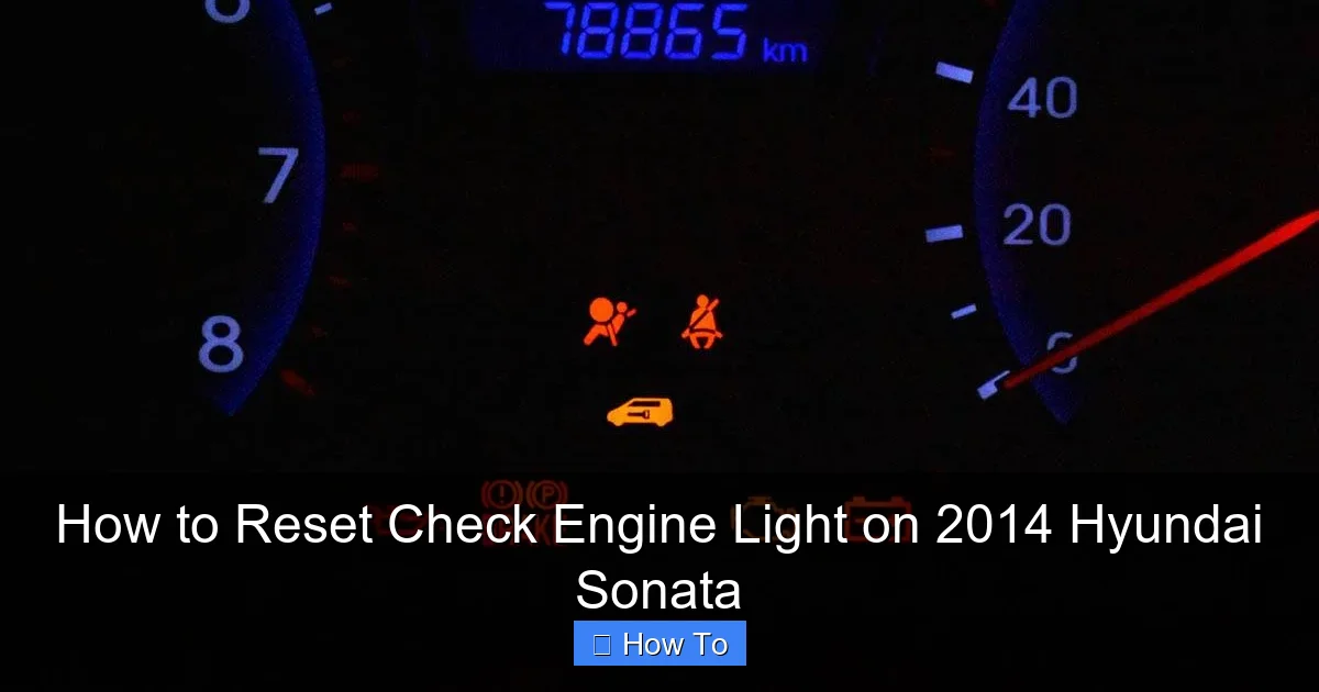How to Reset Check Engine Light on 2014 Hyundai Sonata
