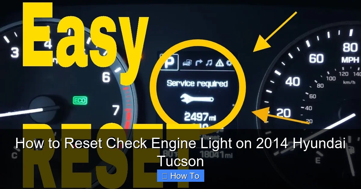 How to Reset Check Engine Light on 2014 Hyundai Tucson