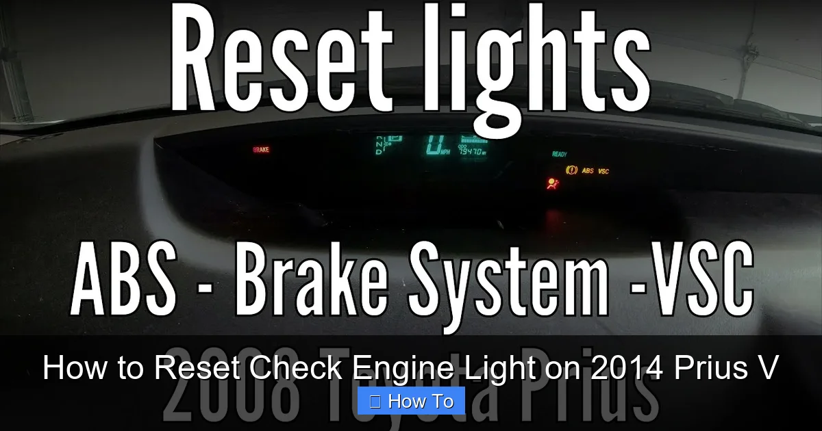 How to Reset Check Engine Light on 2014 Prius V
