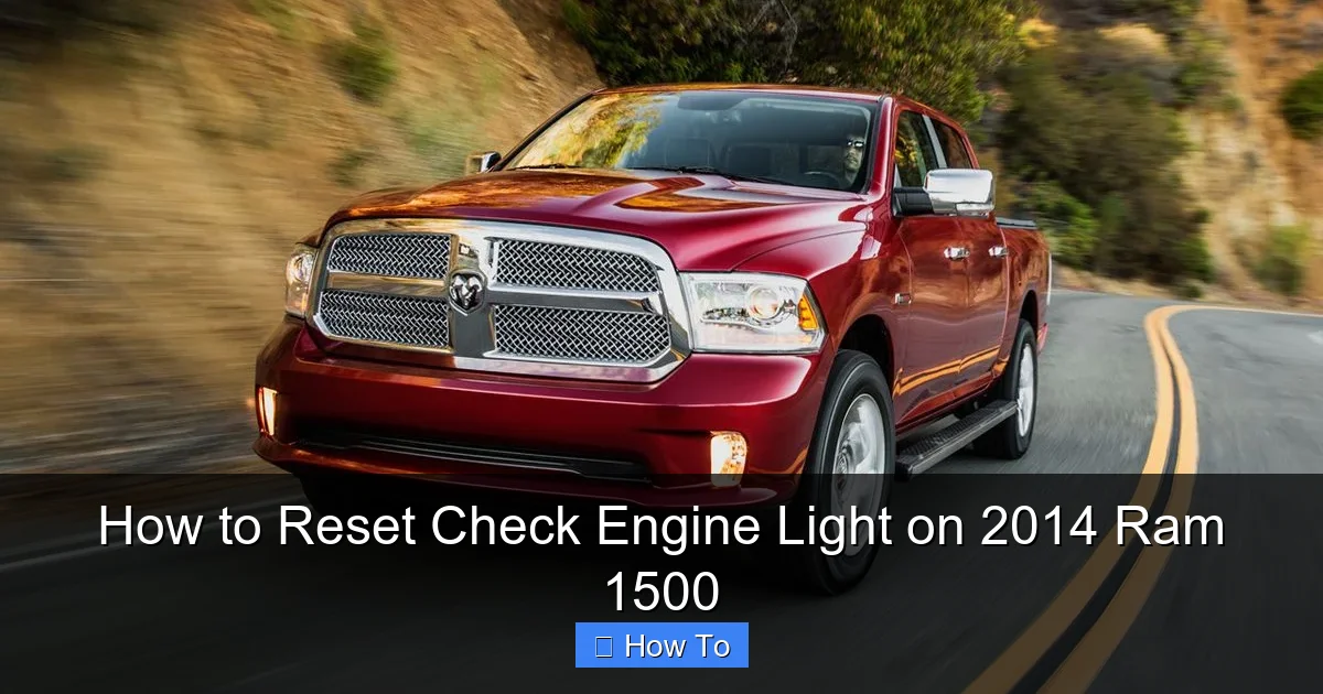 How to Reset Check Engine Light on 2014 Ram 1500