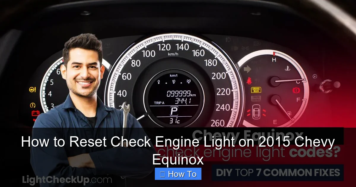 How to Reset Check Engine Light on 2015 Chevy Equinox
