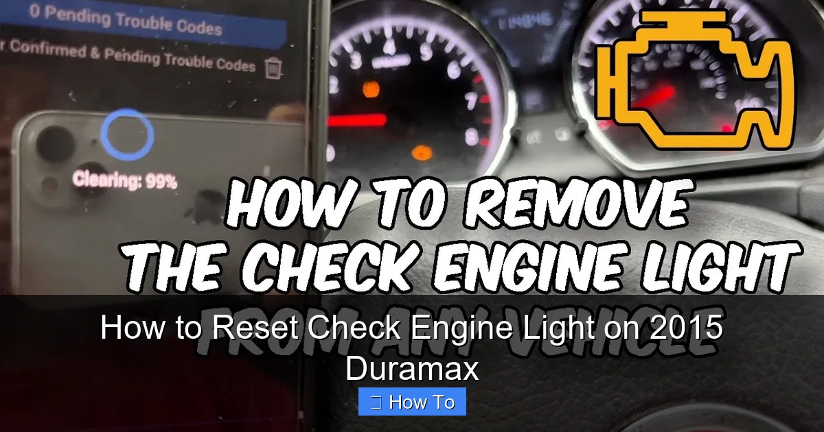 How to Reset Check Engine Light on 2015 Duramax