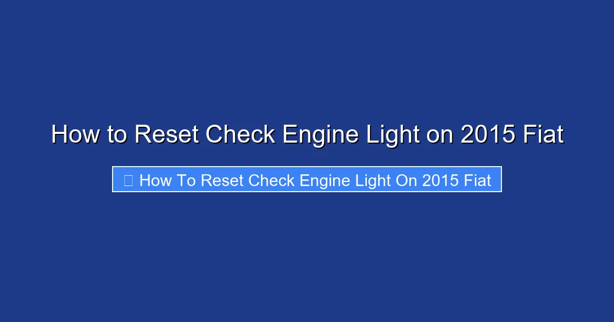 How to Reset Check Engine Light on 2015 Fiat