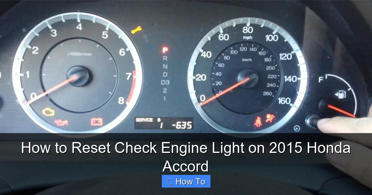 How to Reset Check Engine Light on 2015 Honda Accord