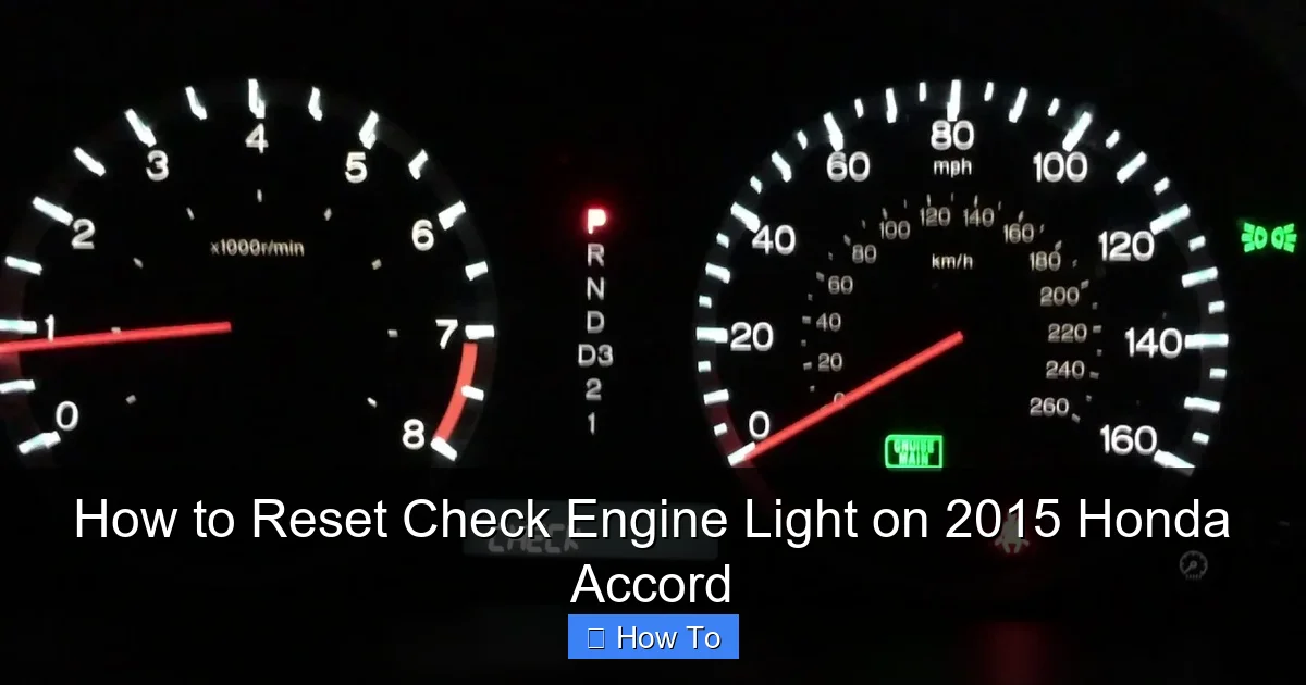 How to Reset Check Engine Light on 2015 Honda Accord