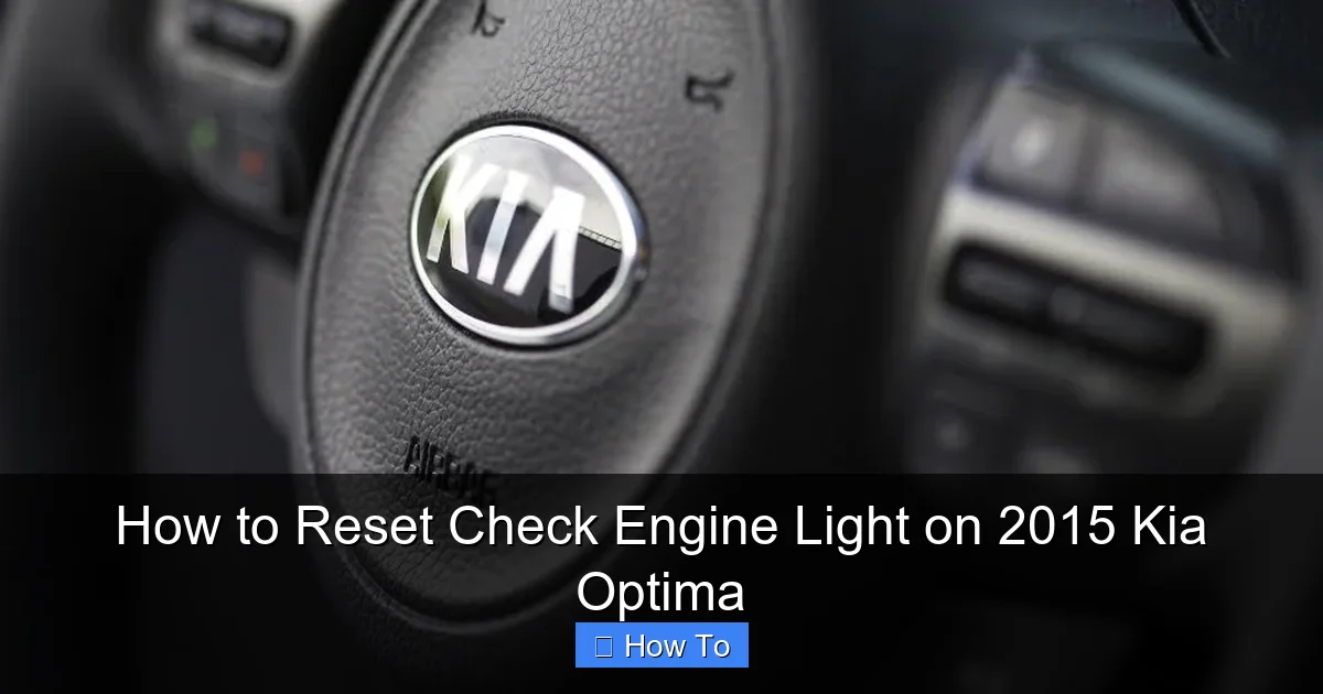 How to Reset Check Engine Light on 2015 Kia Optima