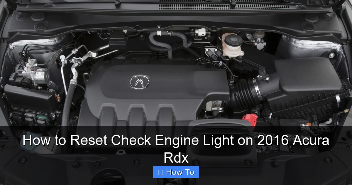 How to Reset Check Engine Light on 2016 Acura Rdx
