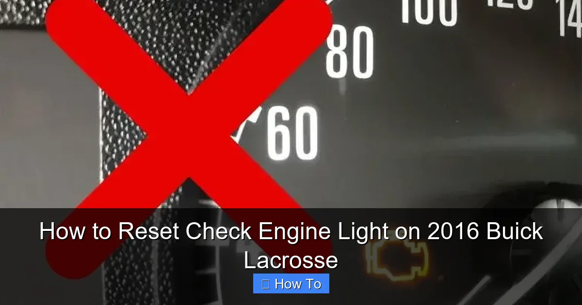 How to Reset Check Engine Light on 2016 Buick Lacrosse