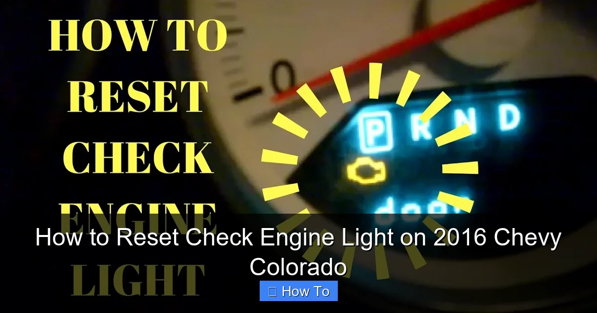 How to Reset Check Engine Light on 2016 Chevy Colorado