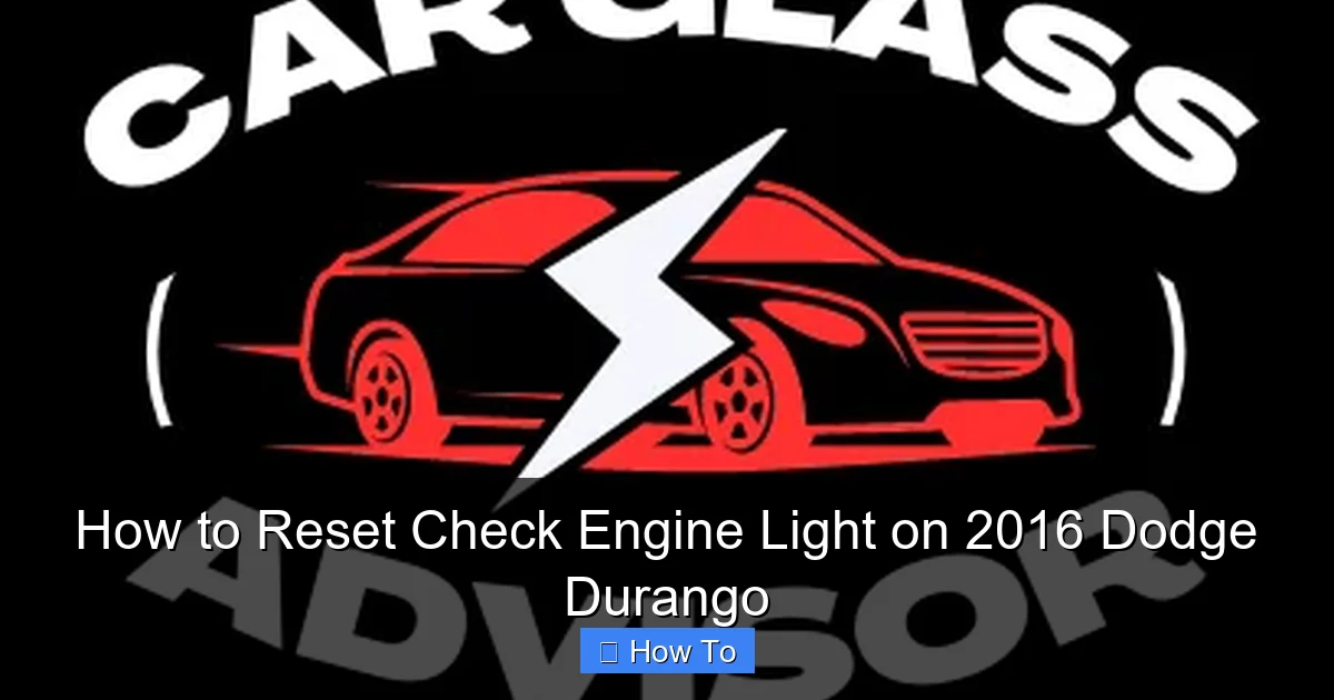 How to Reset Check Engine Light on 2016 Dodge Durango